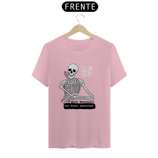 Nome do produto Camiseta Burocracia