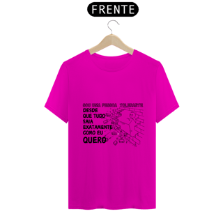 Nome do produto Camiseta Tolerante