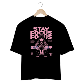 Nome do produtoCamiseta Stay Focus - Oversized