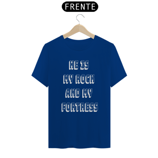 Nome do produto Camiseta He is my rock and my fortress