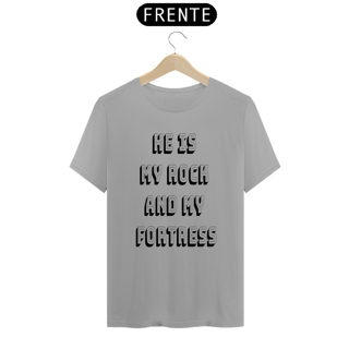 Nome do produto Camiseta He is my rock and my fortress