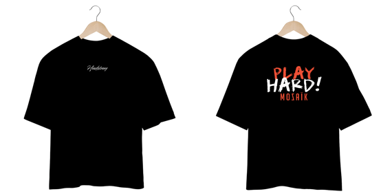 OVERSIZED PLAY HARD