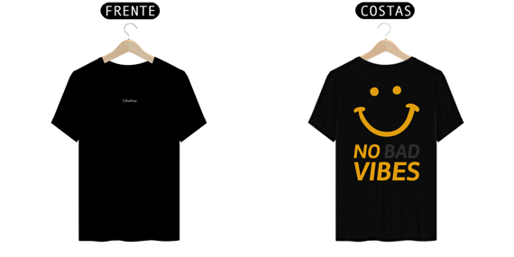 TSHIRT NO BAD VIBES
