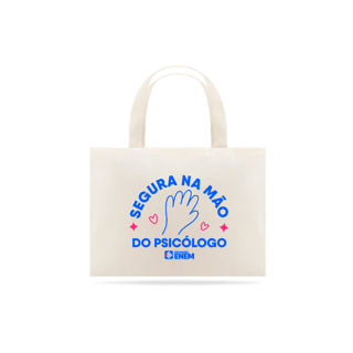 Nome do produto Ecobag Mão do Psicólogo