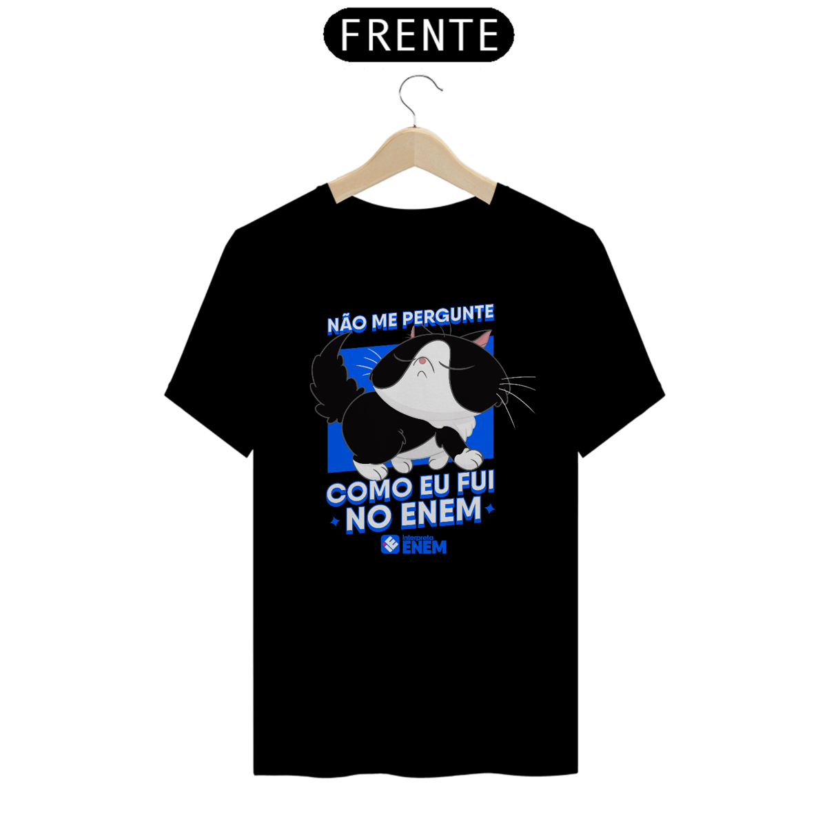 Nome do produto: Camiseta Não Pergunte