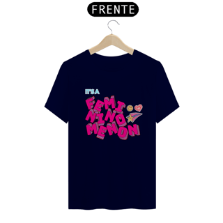 Nome do produto Camisa It's a Femininomenon