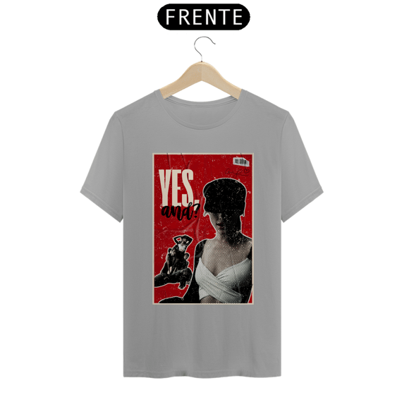 Camisa Yes, and?