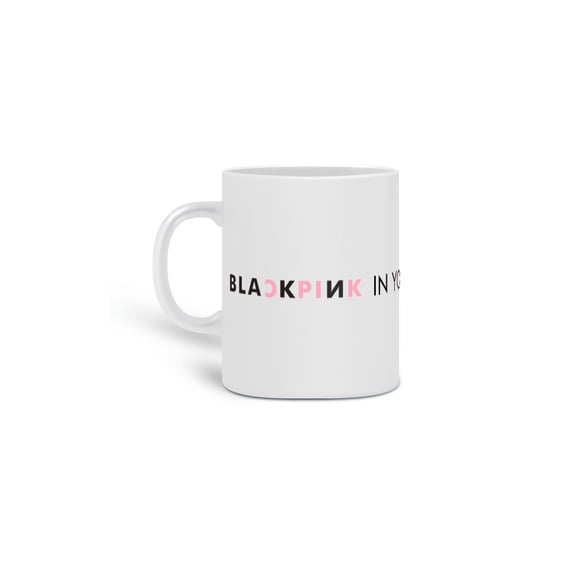 Caneca BLACKPINK in your area
