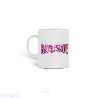 Nome do produto Caneca Burlesque