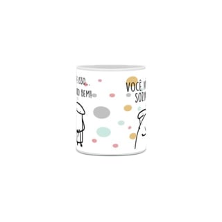 Nome do produto Caneca Você não esta sozinho