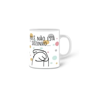 Nome do produto Caneca Você não esta sozinho
