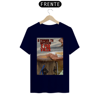 Nome do produto Camiseta O Tambor Tá Batendo