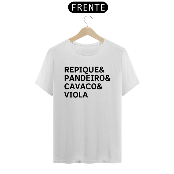 Camiseta Repique, Pandeiro, Cavaco e Viola