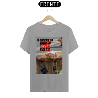Nome do produto Camiseta O Tambor Tá Batendo