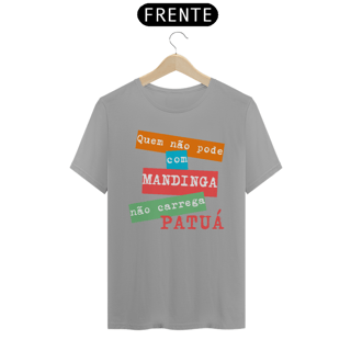 Nome do produto Camiseta Quem Não Pode Com Mandinga