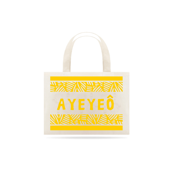 Ecobag Ayeyeô