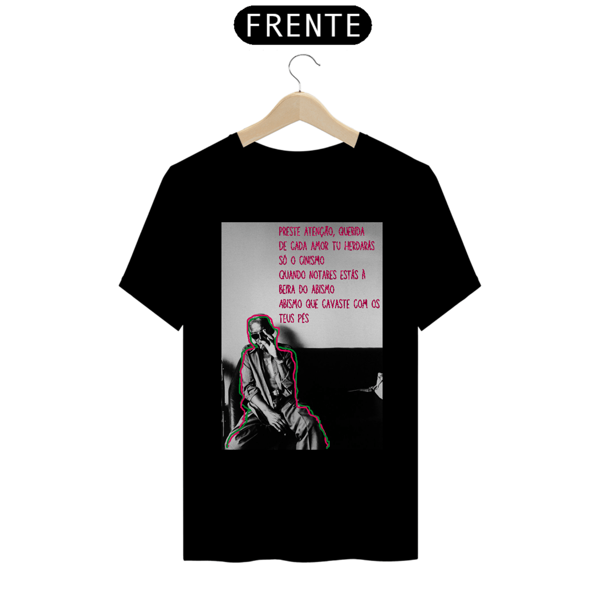 Nome do produto: Camiseta Preste Atenção, Querida