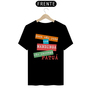 Nome do produto Camiseta Quem Não Pode Com Mandinga