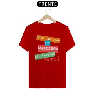 Nome do produto Camiseta Quem Não Pode Com Mandinga