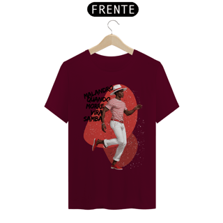 Nome do produto Camiseta Malandro Quando Morre