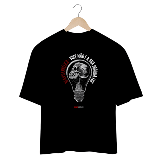 Nome do produto Você não é a Sua Própria Luz - Camiseta Oversized