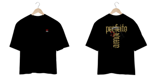 Nome do produto O Perfeito Amor - Camiseta Oversized
