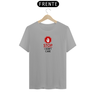 Nome do produto Camiseta Stop I dont care