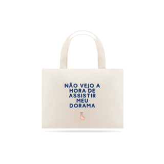 Nome do produto Ecobag Não vejo a hora de assistir meu dorama