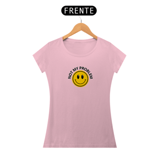 Nome do produto Babylook Not My Problem
