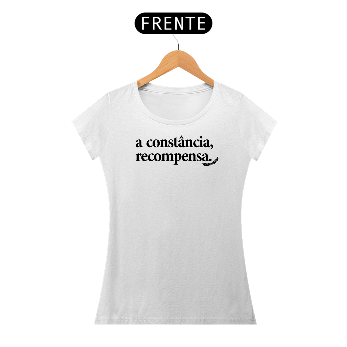 Nome do produto: “A Constância Recompensa\