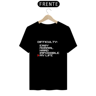 Nome do produto Camiseta Life Difficult