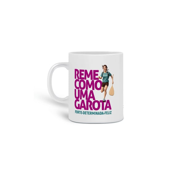 Caneca - Reme como uma garota