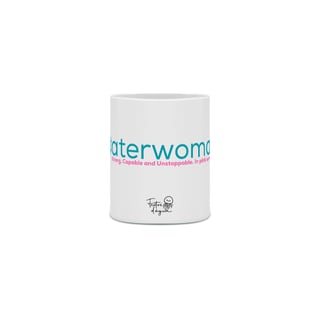 Nome do produto Waterwoman - Strong, Capable and Unstopable.