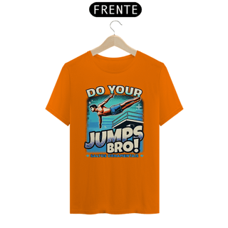 Nome do produto Camiseta Do Your jumps • Saltos Ornamentais
