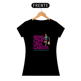 Nome do produto Baby Look - Reme como uma garota
