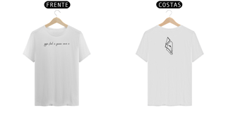 Nome do produto Camiseta prime - seja fiel a quem você é