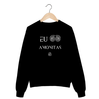 Nome do produto Moletom Fechado - EU AMO AMONITAS