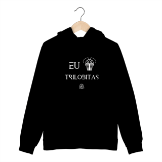 Nome do produto Moletom Canguru - EU AMO TRILOBITAS