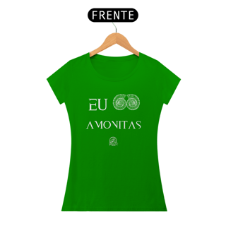 Nome do produto Camiseta Feminina - EU AMO AMONITAS
