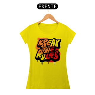 Nome do produto Camiseta Feminina Break The Rules