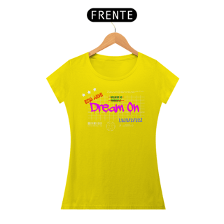 Nome do produto Camiseta Feminina Dream On