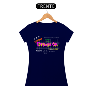 Nome do produto Camiseta Feminina Dream On