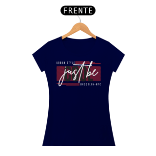 Nome do produto Camiseta Feminina Just Be Cool