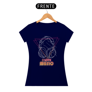 Nome do produto Camiseta Feminina I Love Music