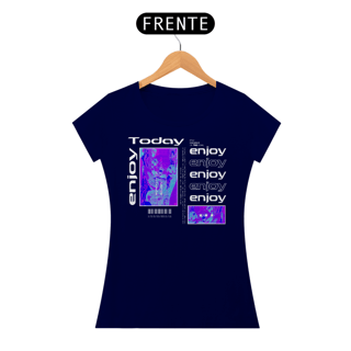 Nome do produto Camiseta Feminina Enjoy Today