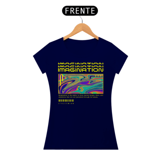 Nome do produto Camiseta Feminina Imagination
