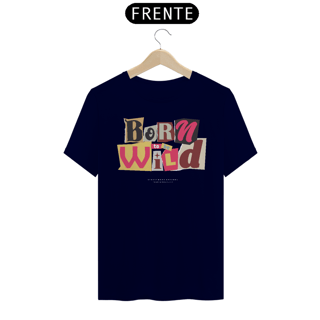 Nome do produto Camiseta Born To Be Wild