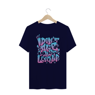 Nome do produto Camiseta Plus Size I Dont Age