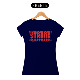Nome do produto Camiseta Feminina Strong