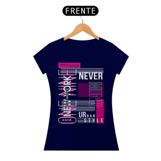 Nome do produto Camiseta Feminina New York Never Mind